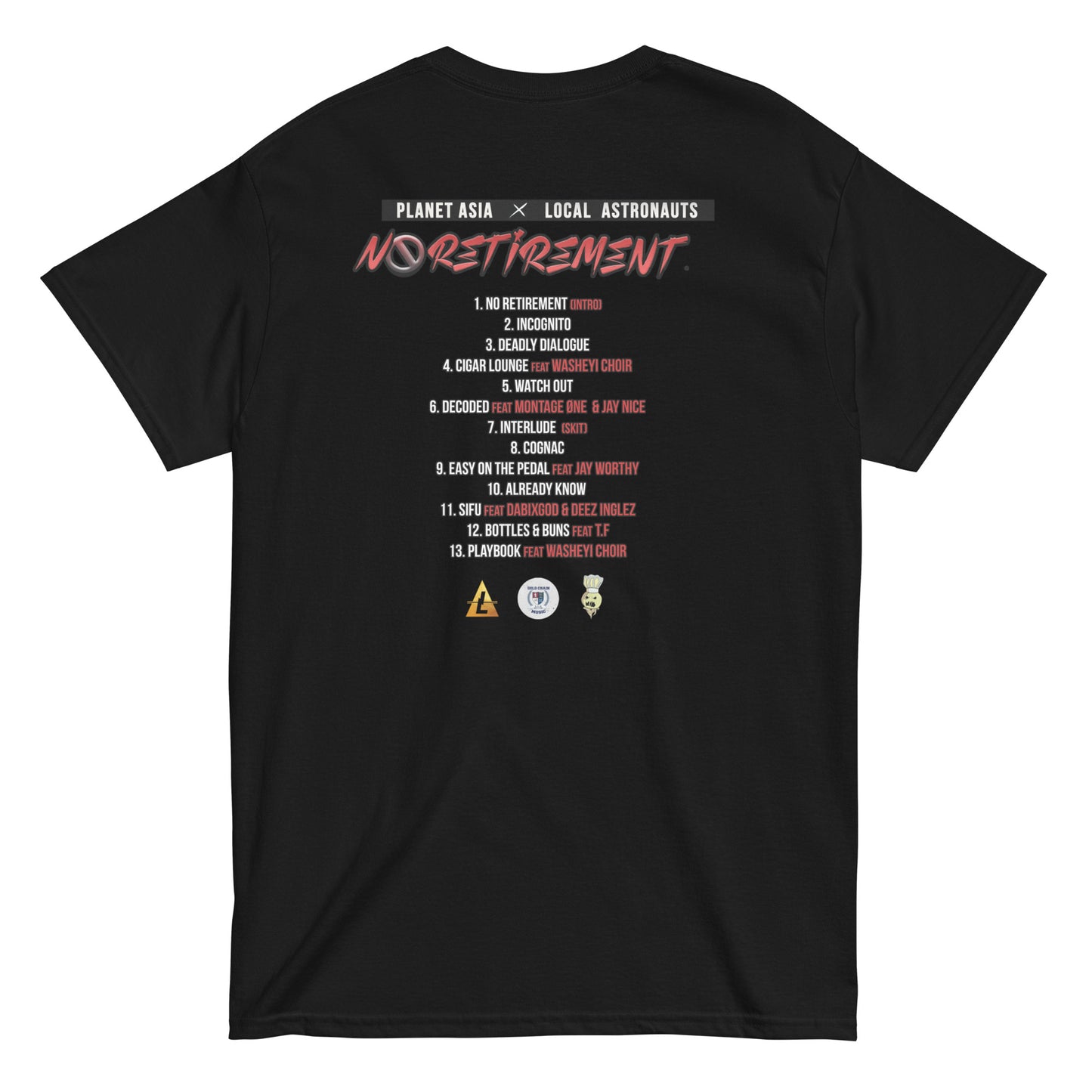 "No Retirement" Album Limited Edition Unisex T-Shirt